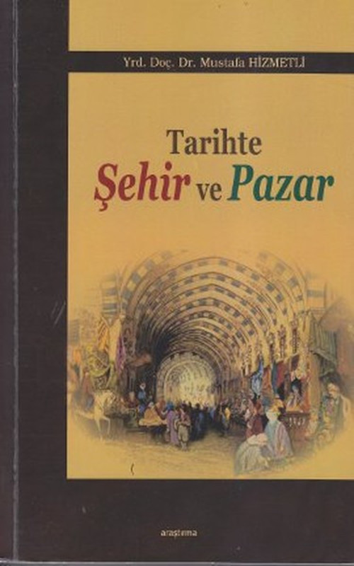 Tarihte Şehir ve Pazar
