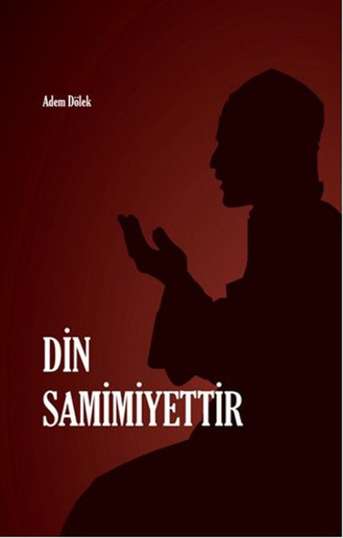 Rağbet Yayınları Din Samimiyettir