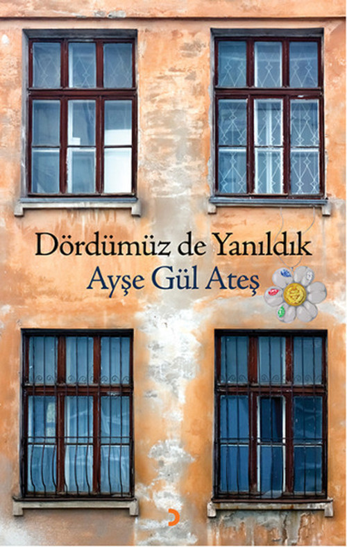Dördümüz de Yanıldık