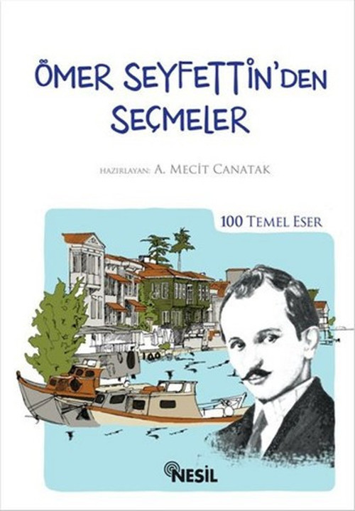 Ömer Seyfettin'den Seçmeler