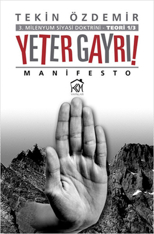 Yeter Gayrı!
