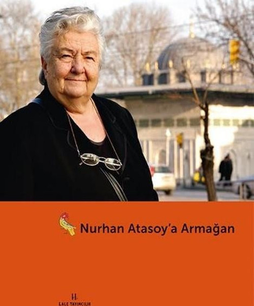 Nurhan Atasoy'a Armağanım