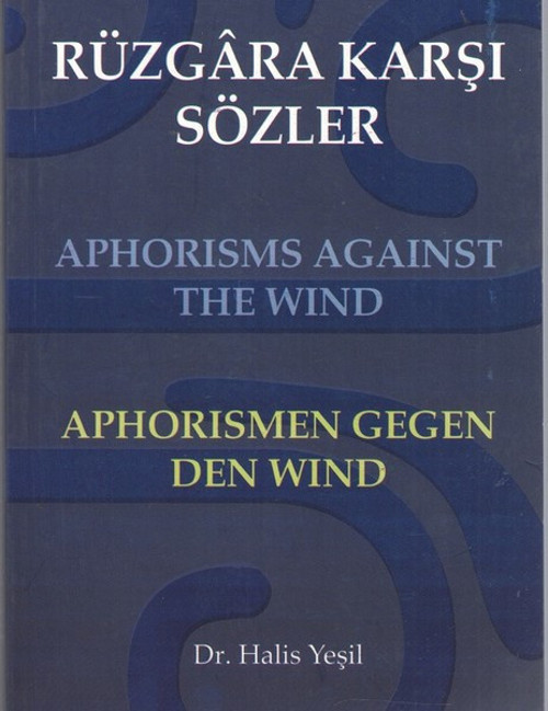 Rüzgara Karşı Sözler