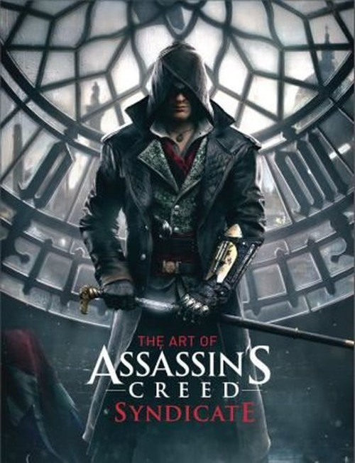 The Art of Assassins Creed Syndicate