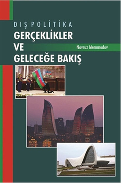 Dış Politika Gerçeklikler Ve Geleceğe Bakış