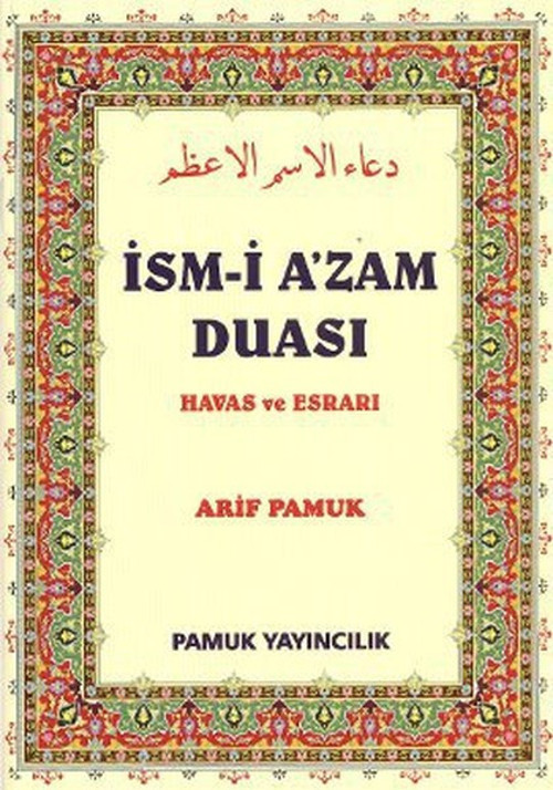 İsm-i A'zam Duası - Havas ve Esrarı