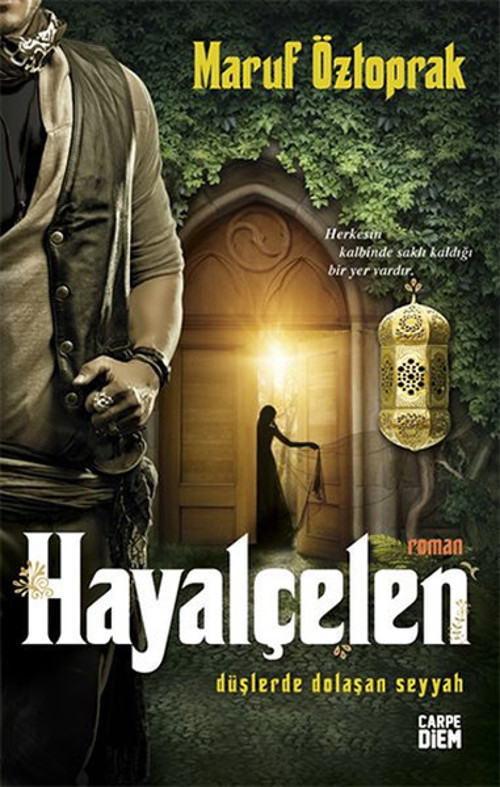Hayalçelen-Düşlerde Dolaşan Seyyah