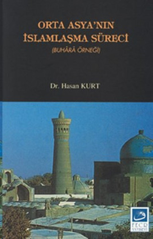 Orta Asya'nın İslamlaşma Süreci(Buhara Örneği)