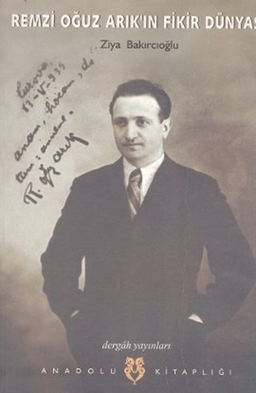 Remzi Oğuz Arık'ın Fikir Dünyası