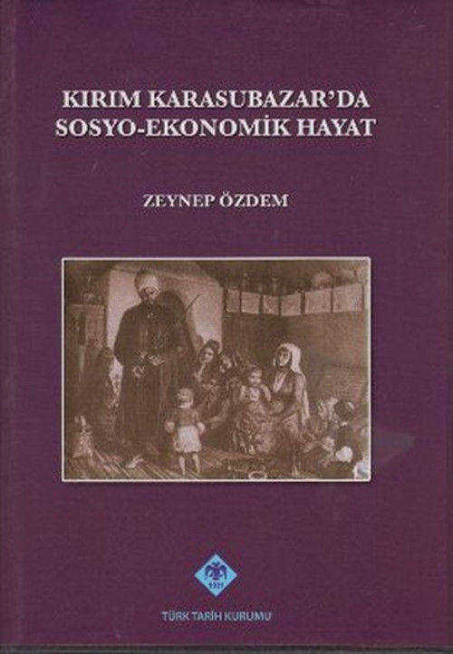 Kırım Karasubazar'da Sosyo-Ekonomik Hayat