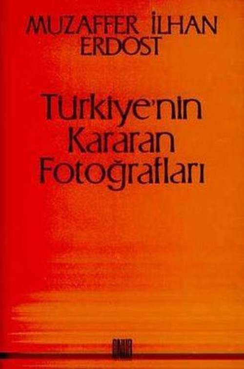 Türkiye'nin Kararan Fotoğrafları