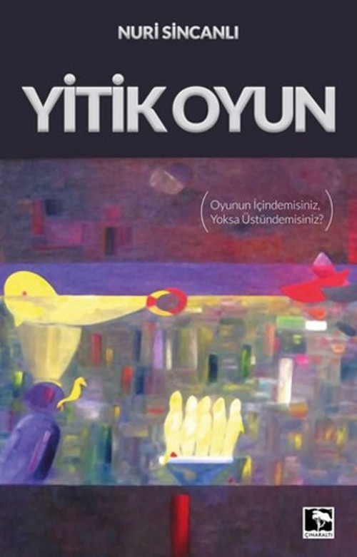 Çınaraltı Yayınları Yitik Oyun