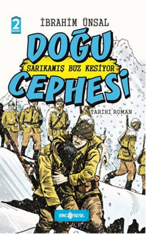 Doğu Cephesi Sarıkamış Buz Kesiyor-Cepheden Cepheye 2