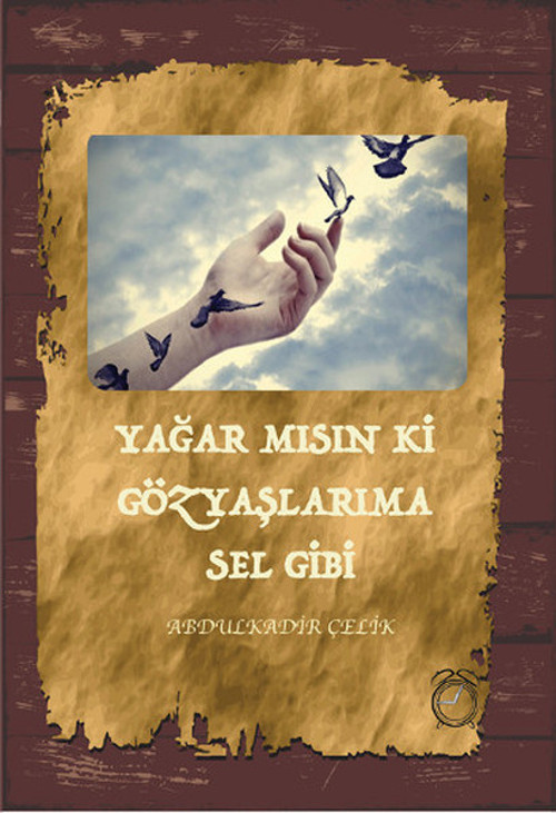 Yağar Mısın Ki Gözyaşlarıma Sel Gibi