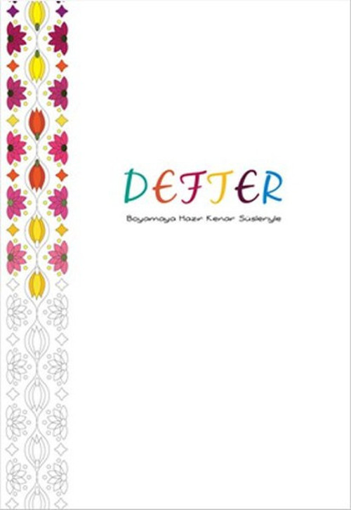 Defter -Boyamaya Hazır Kenar Süsleriyle