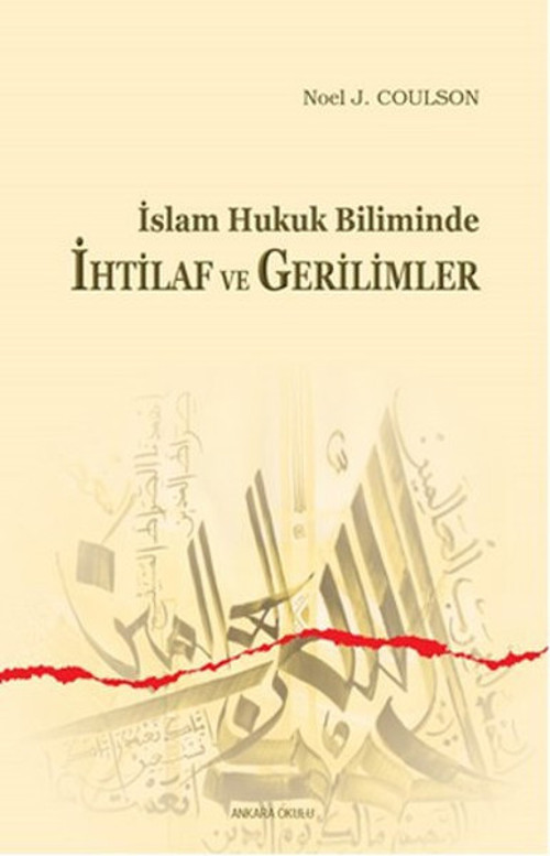 İslam Hukuk Biliminde İhtilaf ve Gerilimler
