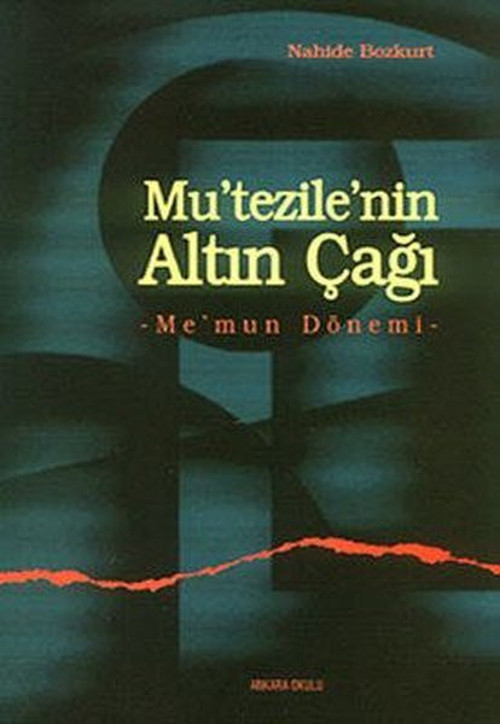 Mu'tezile'nin Altın Çağı