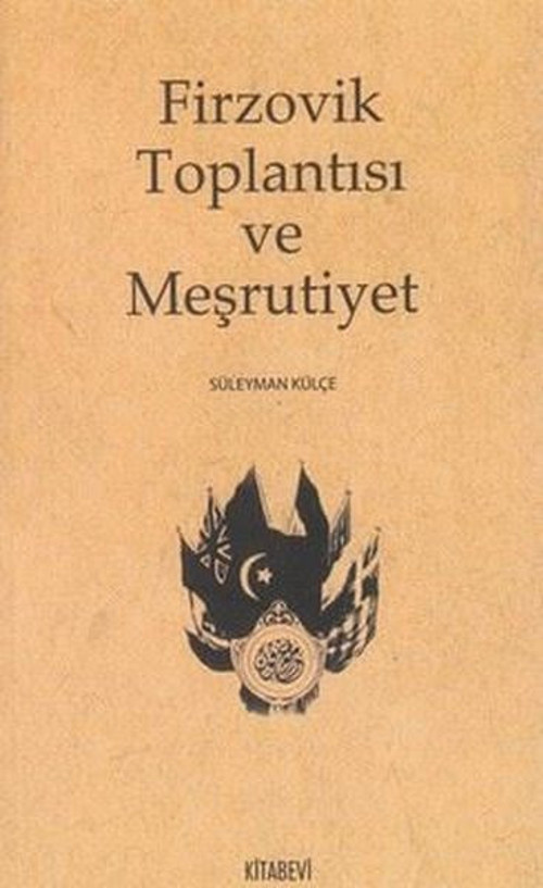 Firzovik Toplantısı ve Meşrutiyet