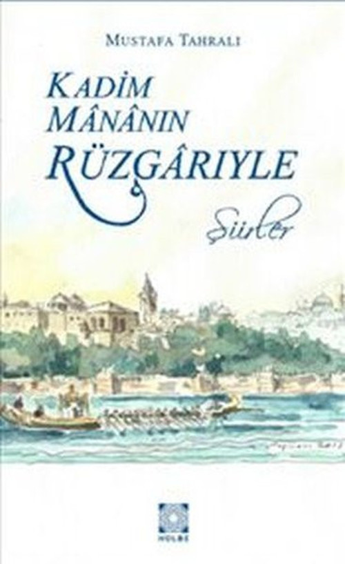 Kadim Mananın Rüzgarıyle