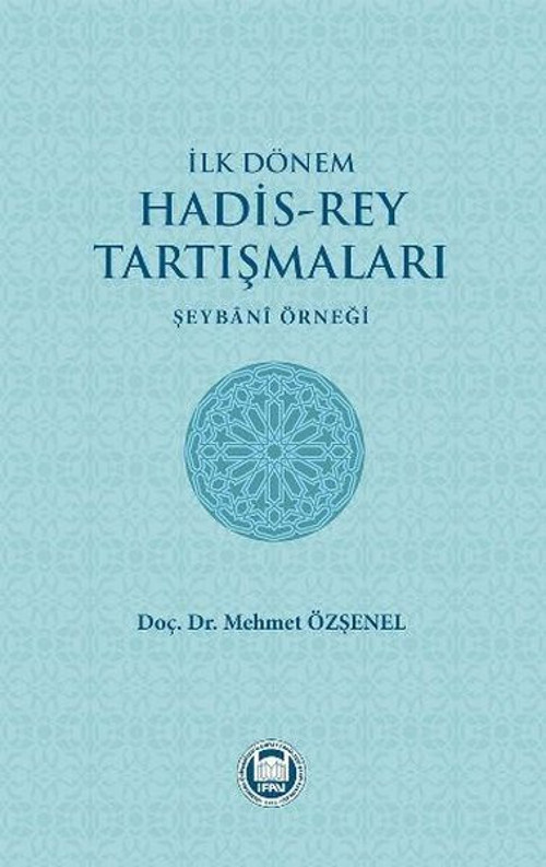 İlk Dönem Hadis - Rey Tartışmaları