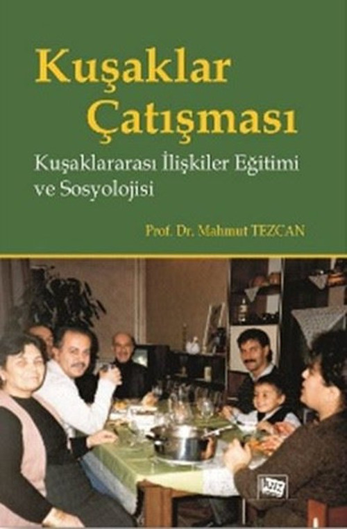 Kuşaklar Çatışması Kuşaklararası İlişkiler Eğitimi ve Sosyolojisi