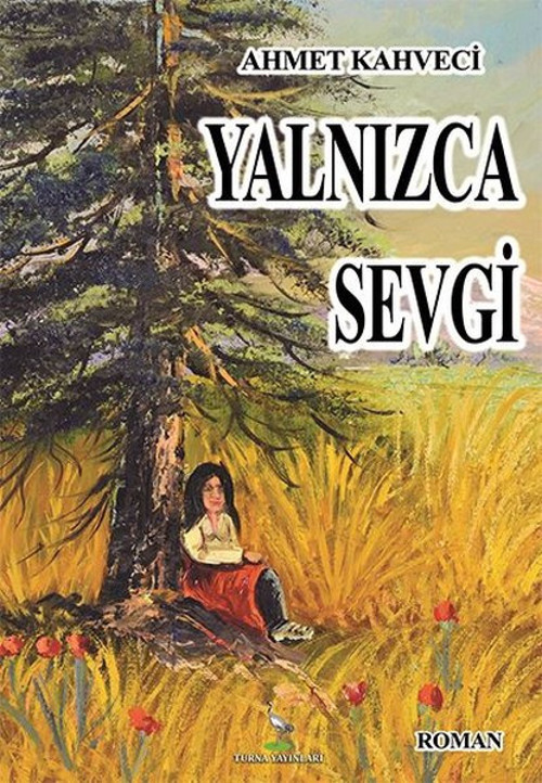 Turna Yayınları Yalnızca Sevgi