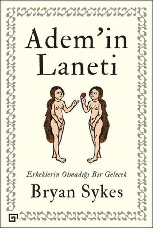 Adem'in Laneti-Erkeklerin Olmadığı Bir Gelecek