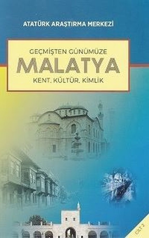 Geçmişten Günümüze Malatya-Cilt 2