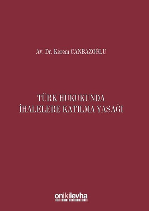 Türk Hukukunda İhalelere Katılma Yasağı