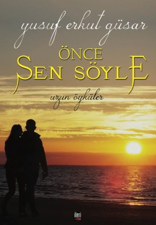 Önce Sen Söyle