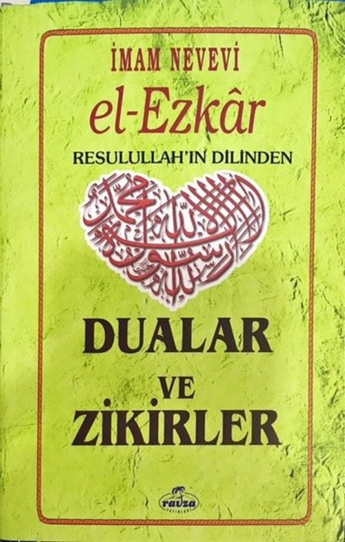 El-Ezkar Resulullah'ın Dilinden Dualar ve Zikirler