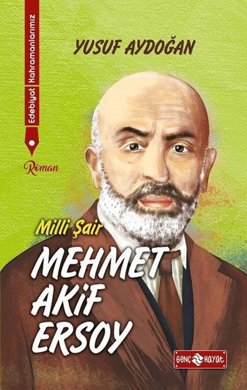 Edebiyat Kahramanlarımız 1-Mehmet Akif Ersoy
