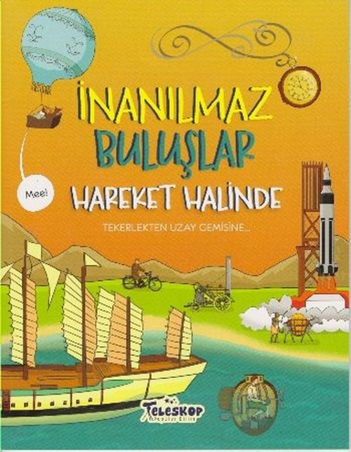 İnanılmaz Buluşlar-Hareket Halinde