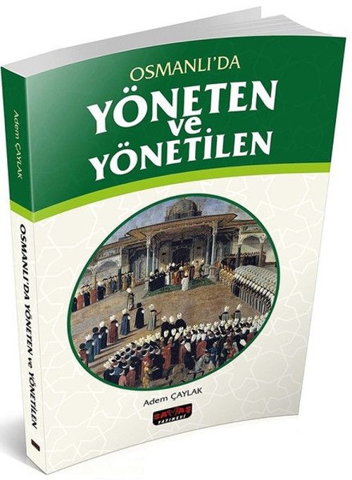 Osmanlı'da Yöneten ve Yönetilen