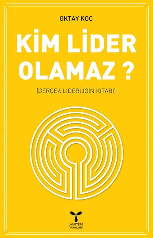 Kim Lider Olamaz?