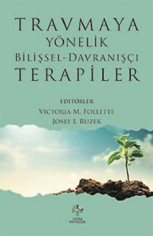 Travmaya Yönelik Bilişsel-Davranışçı Terapiler