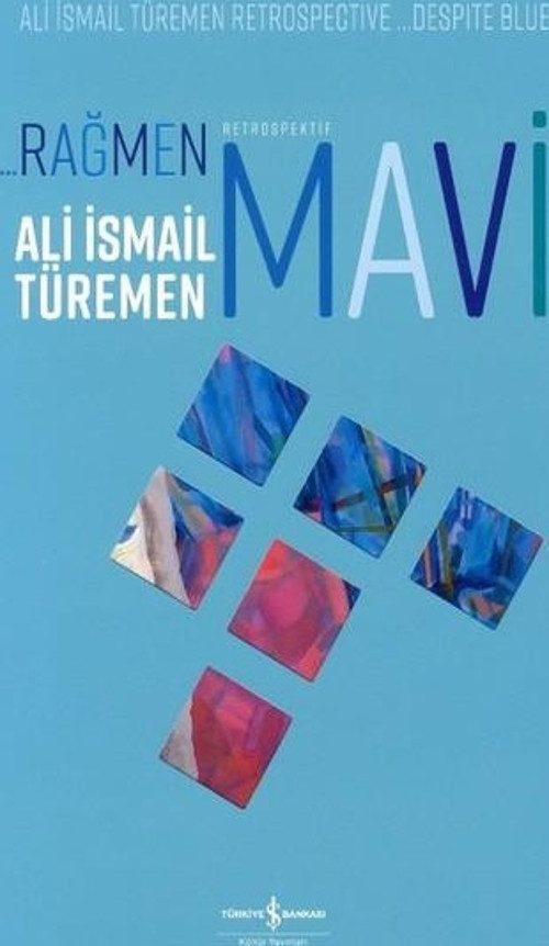 Rağmen Mavi-Retrospektif