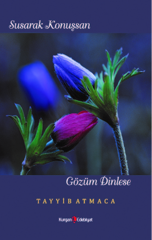 Susarak Konuşsan Gözüm Dinlese