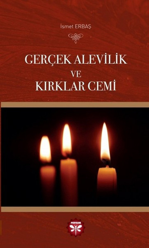 Gerçek Alevilik ve Kırklar Cemi