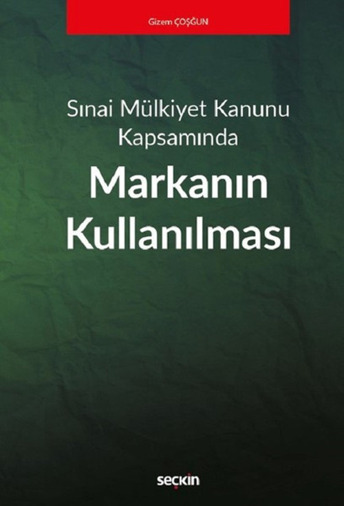 Sınai Mülkiyet Kapsamında Markanın Kullanılması