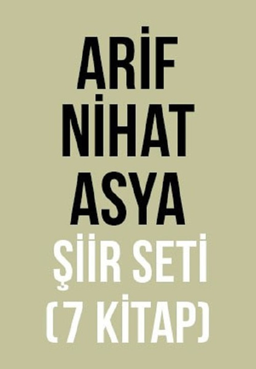 Arif Nihat Asya Şiir Seti-7 Kitap Takım