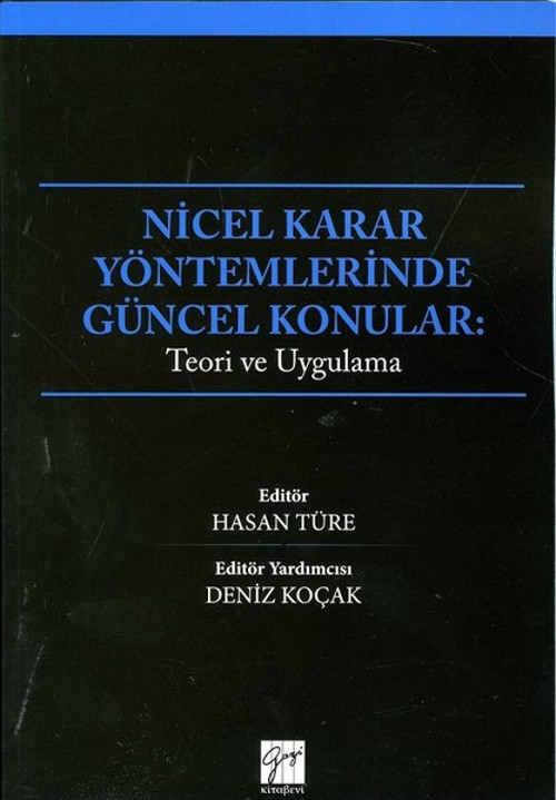 Nicel Karar Yöntemlerinde Güncel Konular-Teori ve Uygulama
