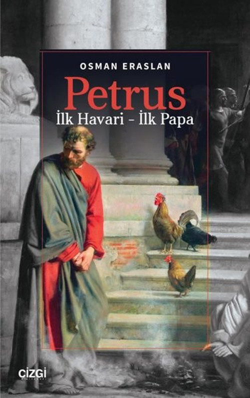 Petrus: İlk Havari - İlk Papa