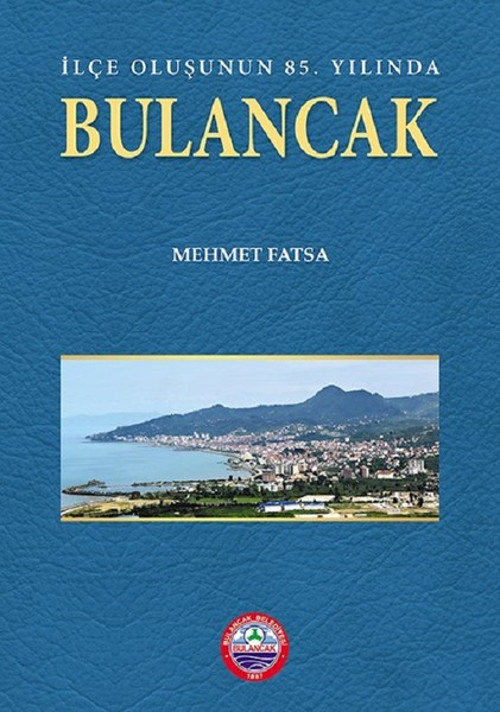 Bulancak-İlçe Oluşunun 85. Yılında