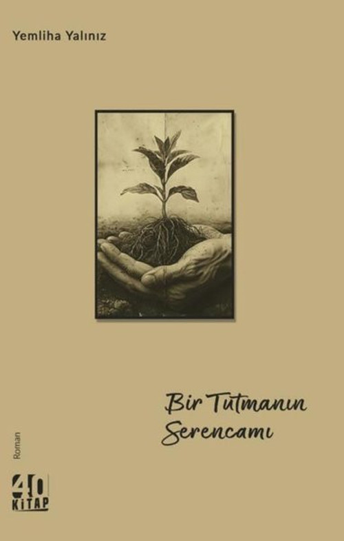 Bir Tutmanın Serencamı