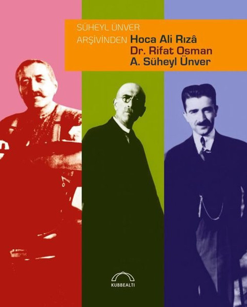 Süheyl Ünver Arşivinden Hoca Ali Rıza Dr. Rifat Osman A. Süheyl Ünver