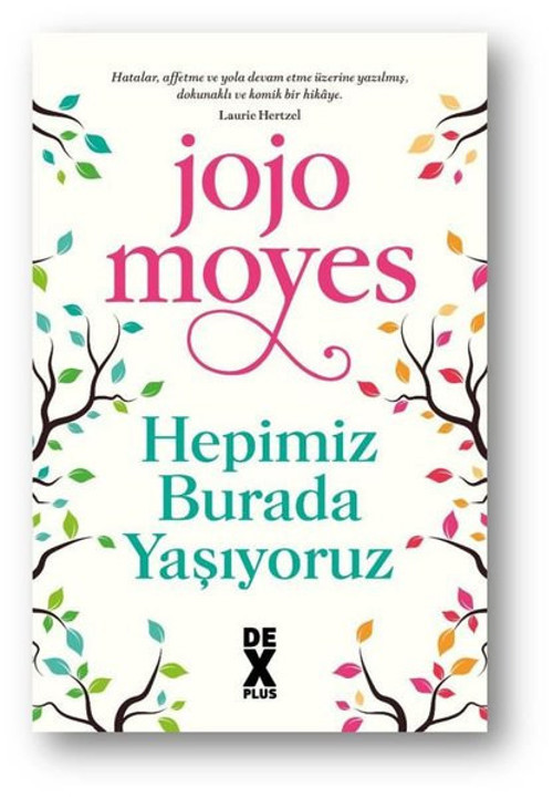 Hepimiz Burada Yaşıyoruz