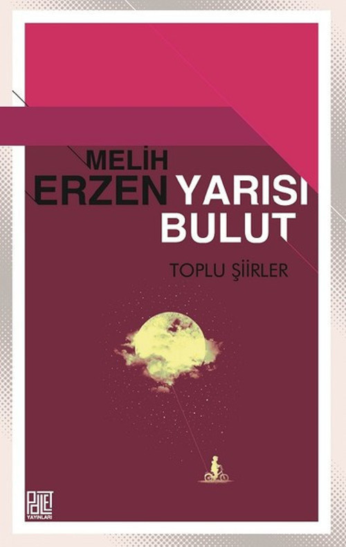 Yarısı Bulut-Toplu Şiirler