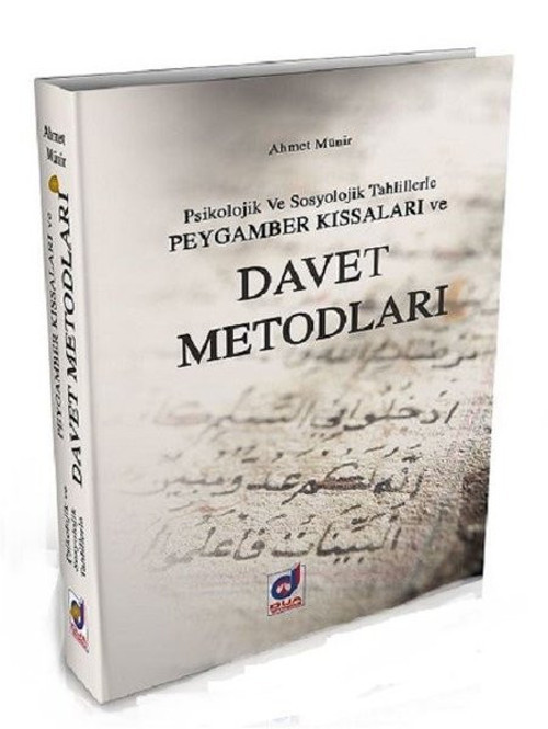 Psikolojik ve Sosyolojik Tahlilerle Peygamber Kıssaları ve Davet Metodları