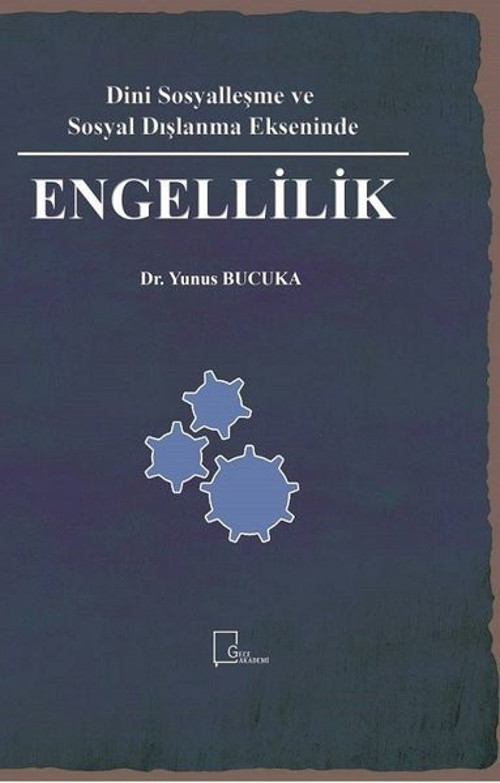 Dini Sosyalleşme ve Sosyal Dışlanma Ekseninde Engellilik